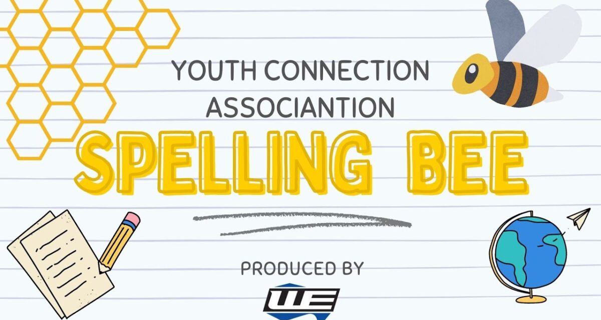 WATCH Youth Connection Association Spelling Bee WE Digital